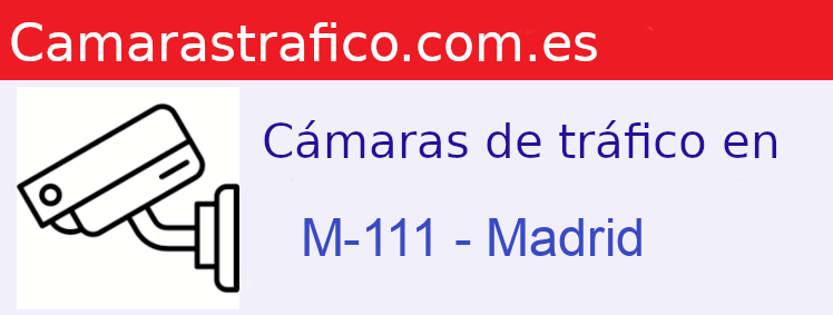 Cámaras dgt en la M-111 en la provincia de Madrid